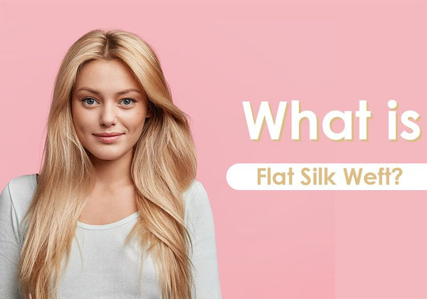 What is Flat Silk Weft?